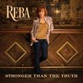 Reba McEntire - Stronger Than The Truth (Music CD)