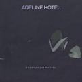 Adeline Hotel - It's Alright (Just the Same) (Music CD)