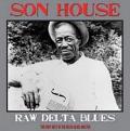 Son House - Raw Delta Blues (Vinyl)