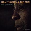 Ural Thomas & The Pain - The Right Time (Music CD)
