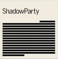 ShadowParty - ShadowParty (Music CD)