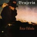 Brujeria - Raza Odiada (Music CD)