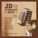 JD & The Straight Shot - Good Luck And Good Night (Music CD)