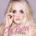 Carrie Underwood - Cry Pretty (Music CD)