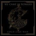 We Came as Romans - Cold Like War (Music CD)