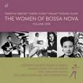 CATERINA VALENTE / ALAIDE COSTA / MAYSA / DOLORES DURAN - THE WOMEN OF BOSSA NOVA: VOLUME ONE (Music CD)