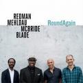 Joshua Redman  Brad Mehldau  Christian McBride & Brian Blade - RoundAgain (Music CD)