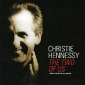 Christie Hennessy - The Two Of Us