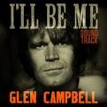 Glen Campbell - Glen Campbell I'll Be Me Soundtrack (Music CD)