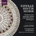 Various Composers - Esperar  Sentir  Morir (Ming Ng  Charivari Agreable) (Music CD)
