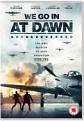 We Go In At Dawn  (DVD)