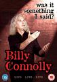 Billy Connolly - Live Was It Something I Said? (DVD)