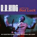 B.B. King - Nothin' But ... Bad Luck (Music CD)