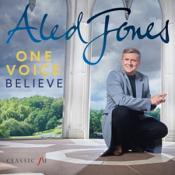 Aled Jones - One Voice: Believe (Music CD)