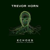Trevor Horn - Echoes: Ancient & Modern (Music CD)