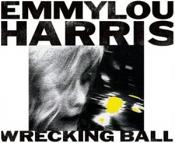 Emmylou Harris -  Wrecking Ball (Music CD)