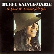 Buffy Sainte-Marie - Im Gonna Be A Country Girl Again (Music CD)