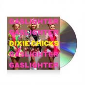 The Dixie Chicks – Gaslighter (Music CD)