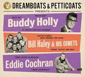 Dreamboats & Petticoats presents... Buddy Holly  Bill Haley & Eddie Cochran (Music CD)