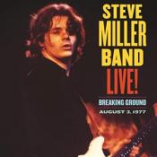 Steve Miller Band - Live! Breaking Ground / August 3  1977 (Music CD)