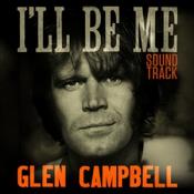 Glen Campbell - Glen Campbell I'll Be Me Soundtrack (Music CD)