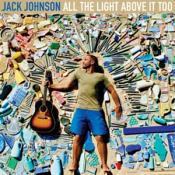 Jack Johnson - All the Light Above It Too (Music CD)