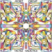 Secret Circuit - Tactile Galactics (Music CD)