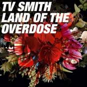 TV Smith - Land of the Overdose (Music CD)
