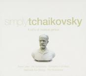 Pyotr Il'yich Tchaikovsky - Simply Tchaikovsky