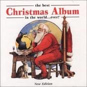Various Artists - Best Christmas Album In The World...ever  The