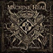 Machine Head - Bloodstone And Diamonds (VINYL)