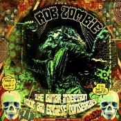 Rob Zombie - The Lunar Injection Kool Aid Eclipse Conspiracy (Music CD)