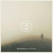 For the Win - Heavy Thoughts (Music CD)
