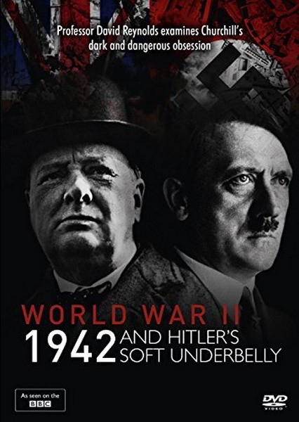 World War Two: 1942 And Hitler'S Soft Underbelly (DVD)