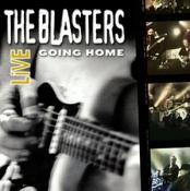 Blasters (The) - Going Home Live (Live Recording) (Music CD)