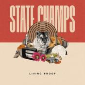 State Champs - Living Proof (Music CD)