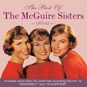 McGuire Sisters (The) - Best of the McGuire Sisters 1953-1962 (Music CD)