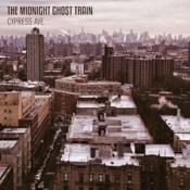 The Midnight Ghost Train - Cypress Ave. (Music CD)
