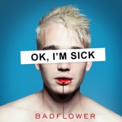 Badflower - OK  I'm Sick (Music CD)