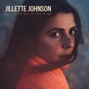 Jillette Johnson - All I Ever See in You Is Me (Music CD)