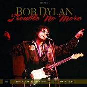 Bob Dylan - Trouble No More: The Bootleg Series Vol.13/1979-1982 Box set