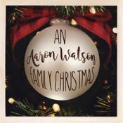 Aaron Watson - An Aaron Watson Family Christmas (Music CD)