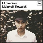 Malakoff Kowalski - I Love You (Music CD)