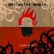 Hot Water Music - Light It Up (Music CD)