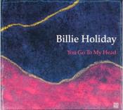 Billie Holiday - You Go to My Head (2018 Version) (Music CD)