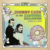 Johnny Cash - Bear's Sonic Journals: Johnny Cash at the Carousel Ballroom  April 24 1968 (Music CD)