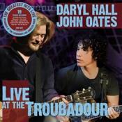 Daryl Hall & John Oates - Live at The Troubadour (Music CD)