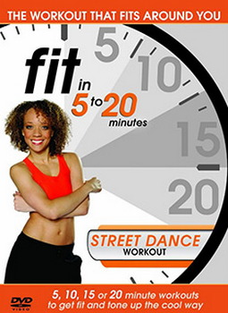 Fit In 5 To 20 Minutes - Street Dance Workout (DVD)