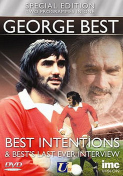 George Best - Special Edition (Two Programmes In One: Best Intentions & Bests Last Ever Interview) (DVD)