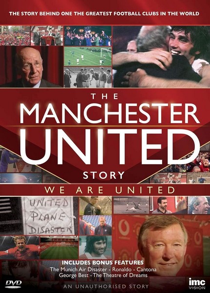 The Manchester United Story - We Are United